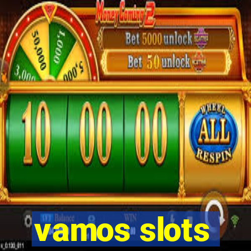 vamos slots